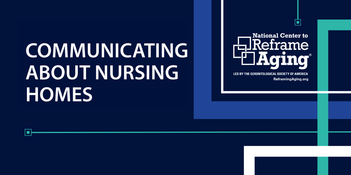 Communicating About Nursing Homes