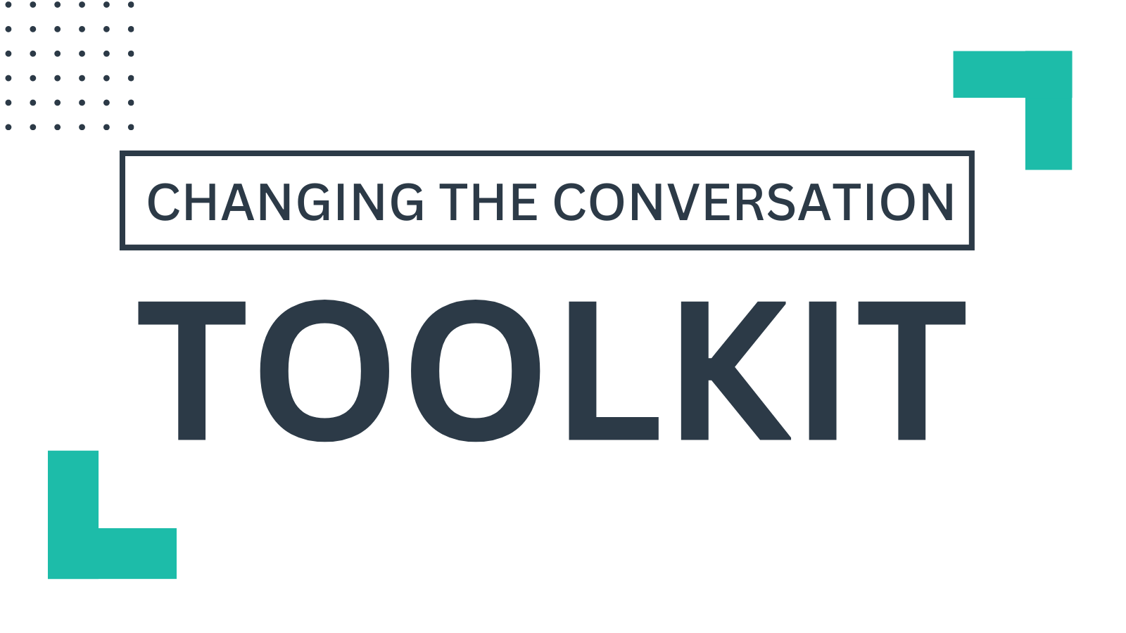 Changing the Conversation Toolkit